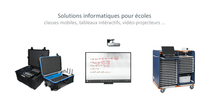 Solutions informatiques pour écoles